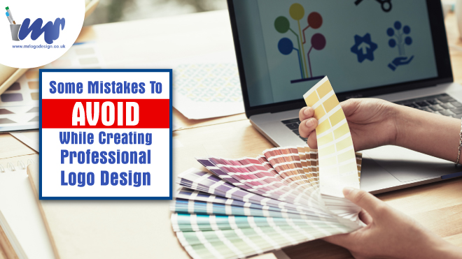 Some Mistakes To Avoid While Creating Professional Logo Design