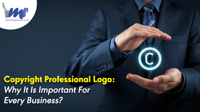 Copyright Professional Logo Why It Is Important For Every Business