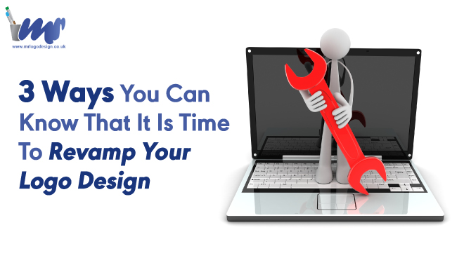 3 Ways You Can Know That It Is Time To Revamp Your Logo Design