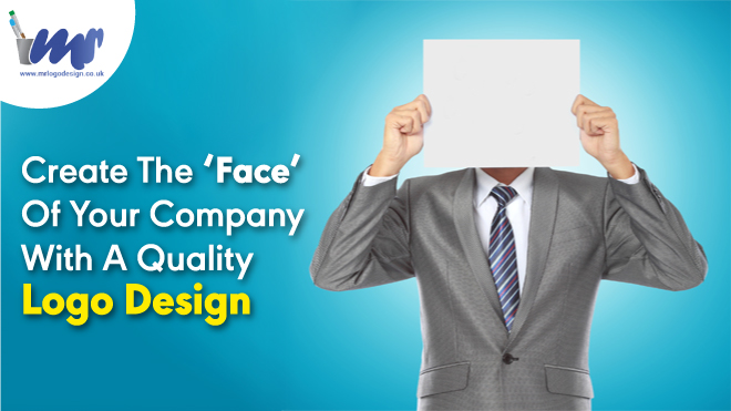 Create The ‘Face’ Of Your Company With A Quality Logo Design