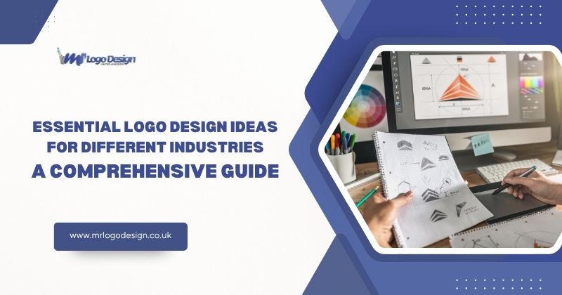 Essential Logo Design Ideas for Different Industries: A Comprehensive Guide