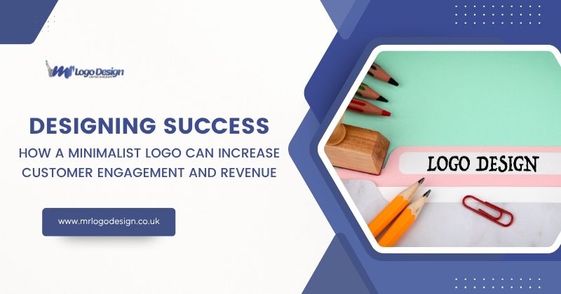 Designing Success: How a Minimalist Logo Can Increase Customer Engagement and Revenue
